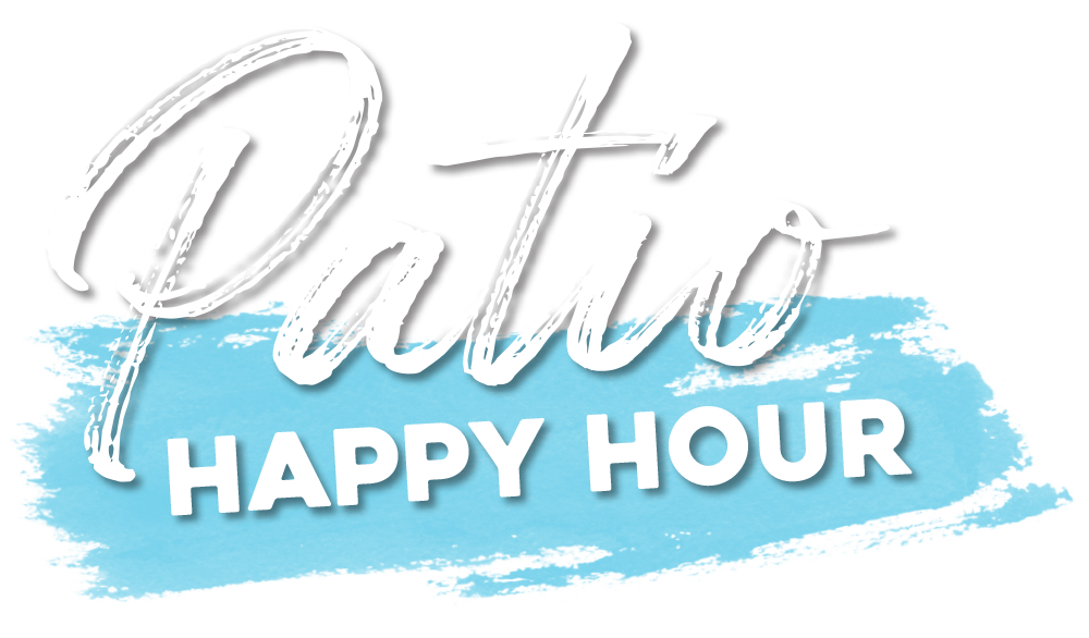 A visual title of the text, "Patio Happy Hour".